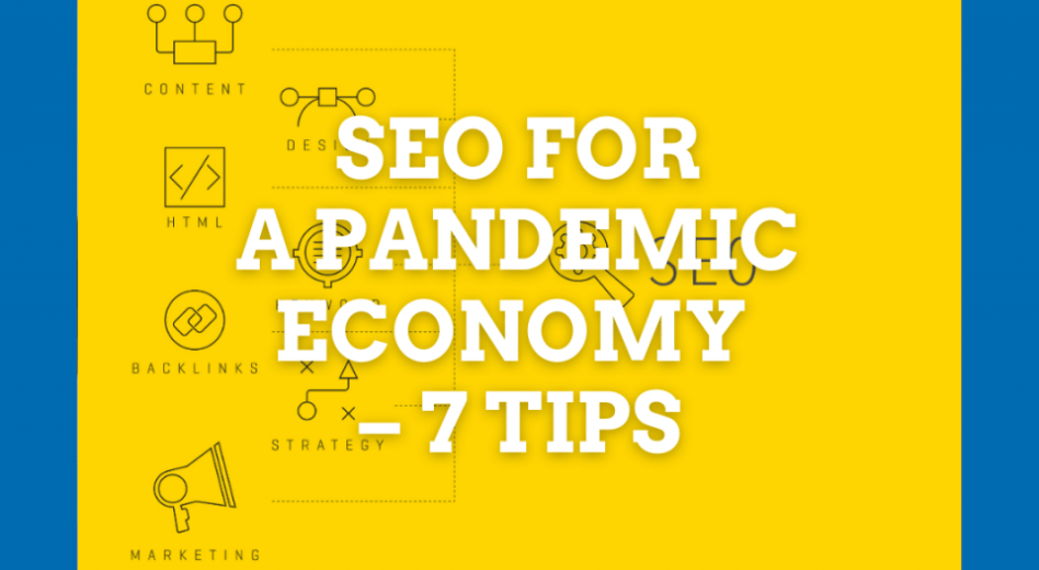 SEO for a Pandemic Economy – 7 Tips