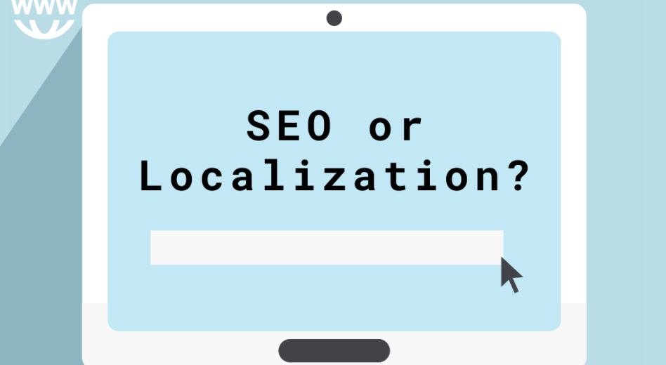 Are Localization and SEO Both Necessary?